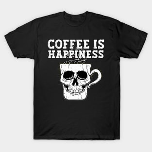 Coffee Is Happiness T-Shirt